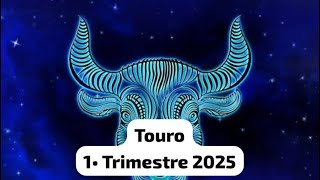 Touro ♉️-1• Trimestre 2025