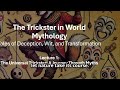 lecture 1. the universal trickster a journey through myths