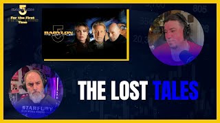 The Lost Tales | Babylon 5 For the First Time - Not A Star Trek Podcast