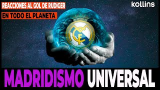 ✅ REAL MADRID UNIVERSAL | REACCIONES, EN TODO EL MUNDO, AL GOL DE PENALTI DE RUDIGER FRENTE AL CITY