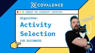 Conquer the JavaScript Interview: Activity Selection - Greedy Strategy [Beginner Skill Level]