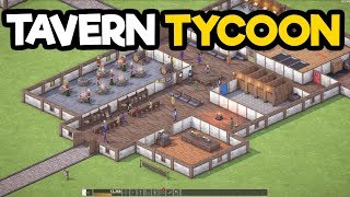 Tavern Tycoon Gameplay 2018 - Run Your Own Tavern! Build Your Land!