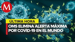 OMS pone fin a la pandemia de covid-19