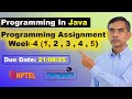 Programming in Java week 4 Programming assignment 1 to 5 Answers Solutions nptel | July 2025