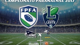 Curitiba Lions x Curitiba Guardian Saints - Campeonato Paranaense de Futebol Americano 2017.