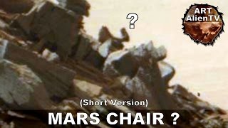 HAVE I SPOTTED a CHAIR on MARS ? Intelligent Structures ? (Short version) ArtAlienTV