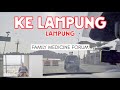 KE LAMPUNG, LFMF 2024 ! #syarhan #ruralhealthcare