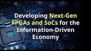 eInfochips \u0026 Intel | Designing Next-Gen FPGAs and SoCs for the Information Driven Economy