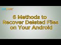 How to Recover Deleted Data from Android Phone [Top 7 Easy Ways]