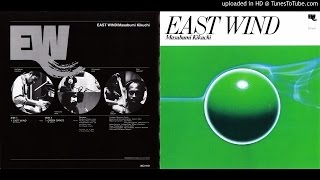 Masabumi Kikuchi [1974] East Wind - 01. East Wind