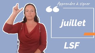 Signer JUILLET en LSF (langue des signes française). Apprendre la LSF par configuration