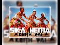 KEITH VAI - SIKA HEMA