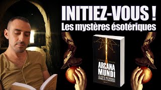 Arcana Mundi : les rites initiatiques, symboles et traditions - Ludovic Richer