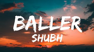Baller (Lyrics w/ english translation) - Shubh | Ikky | New Punjabi Song 2022
