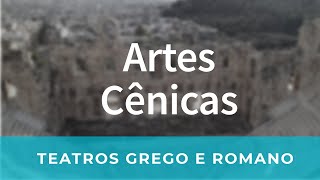 Resumo: Teatro Grego e Teatro Romano