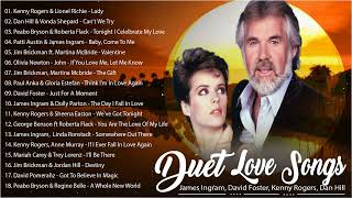 David Foster, James Ingram, Kenny Rogers, Dan Hill 💕 Best Classic Duet Love Songs Of All Time 💕