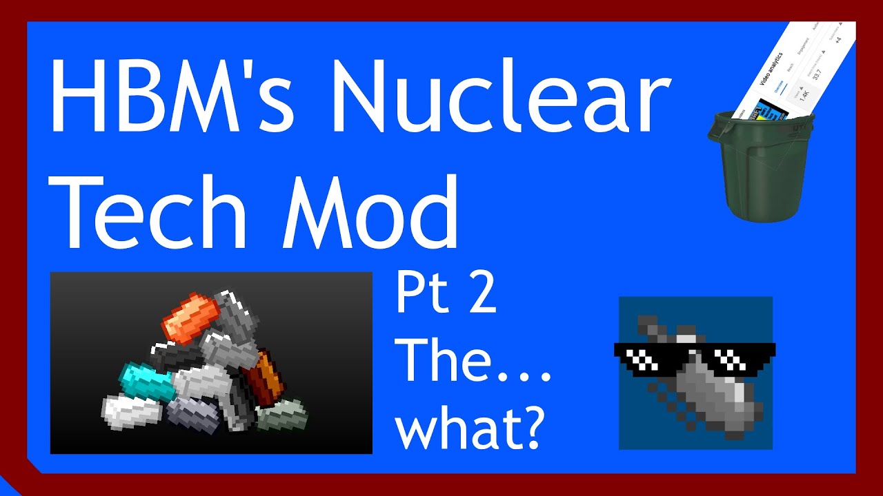 HBM's Nuclear Tech Mod (1.7.10) - 2/2 The... What? - YouTube