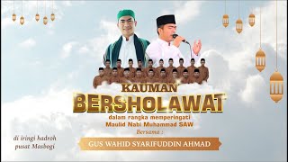 KAUMAN PUCANG BERSHOLAWAT BERSAMA GUS WAHID AHBABUL MUSTOFA