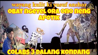 KOLABORASI 3 DALANG KONDANG | NANTANG PERANG | 100% SERU | WAYANG KULIT KI YUSUF ANSHOR