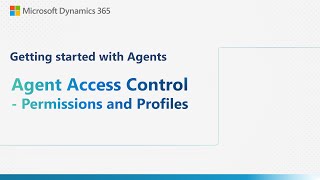 Agent Access Control - Permissions and Profiles