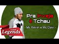 Neymar Jr - Pra Inveja é Tchau (Mc Kevin e Mc Davi)