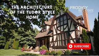 Architectural Style: The Timeless Elegance of Tudor-Style Homes