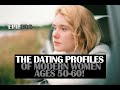 EPISODE 336 - THE DATING PROFILES OF MODERN WOMEN AGES 50-60!