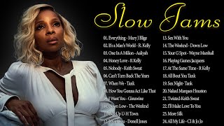 Best 90S & 2000S Slow Jams Mix 💋 Mary J Blige, Keith Sweat, Joe, Jodeci, R Kelly, Usher &More