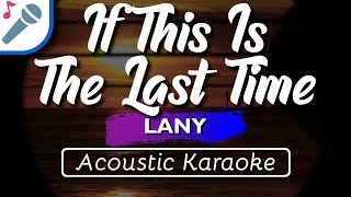 LANY - if this is the last time - Karaoke Instrumental (Acoustic)