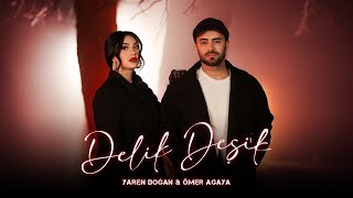 Yaren Doğan \u0026 Ömer Ağaya - Delik Deşik