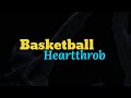 Basketball Heartthrob