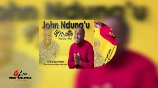 John Ndungu - Ino Ni Ndumiriri (Official Audio)