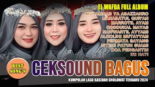 SATU JAM CEKSOUND BAGUS TOP AUDIO BASS GLERR - KUMPULAN EL WAFDA FULL ALBUM TERBARU 2024