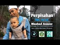 Maahad Annoer, Janda Baik | Perpisahan Ust. Muhammad As'ad