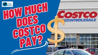 How Much Does Costco Pay?