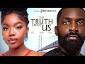 THE TRUTH ABOUT US  - Latest 2024 Nigerian movie | Eso Dike, Franka Igwe