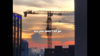 james arthur - say you won't let go (slowed + reverb)