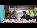 KOPI MBAK MIMI (official music video)