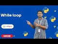 While Loop in Python | Python Tutorials - 2022 | Codegnan