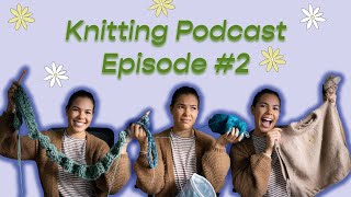 Knitting Podcast Ep 2: Novice Slipover, Oslo Hats, Baby Clothes, and Update on Holiday Gifts