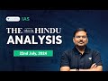 The Hindu Newspaper Analysis LIVE | 22nd July 2024 | UPSC Current Affairs Today | Shyam Kaggod