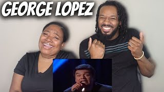 FIRST TIME REACTING TO GEORGE LOPEZ - WHY YOU CRYING? | GEORGE LOPEZ REACTION | The Demouchets REACT