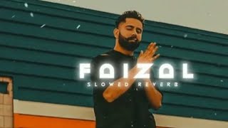 Faizal (slowed+reverb)|Varinder brar|bassboosted|perfectly slowed