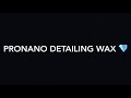 amazing 😍 detailing nano wax from pronano for quick car u0026 truck detailing