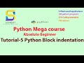 Python #1 Easy Tutorial for absolute beginners - Python Block Indentation