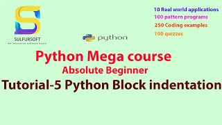 Python #1 Easy Tutorial for absolute beginners - Python Block Indentation