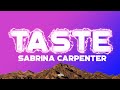 TASTE - SABRINA CARPENTER (LYRICS VIDEO)