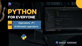 Python Arithmetic Operators Explained | Python for Everyone - Ep 9