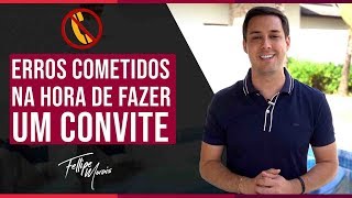 7 ERROS AO FAZER UM CONVITE no Marketing Multinivel | Fellipe Morais