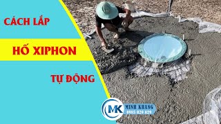 Cách Làm Hố Xi Phông Ao Bạt | Automatic Siphon | Thủy Sản Minh Khang #22